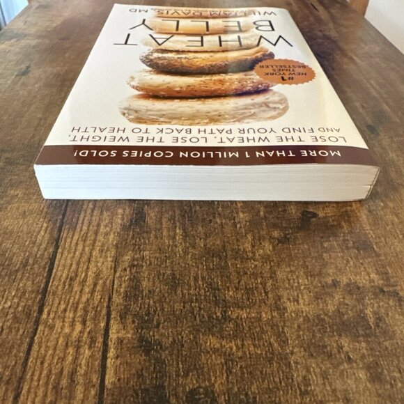 Wheat Belly : Lose the Wheat, Lose the Weight, and Find Your Path Back to Health - Picture 4 of 9